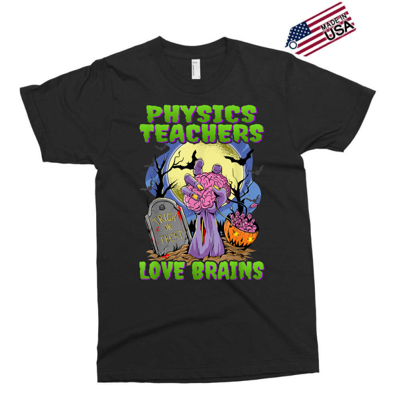 Physics Teachers Love Brains   Zombie Hand Halloween Teacher Exclusive T-shirt | Artistshot