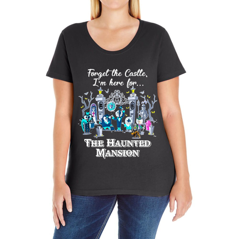 Connector Dread Manor Magic Kingdom Cute Forget The Castle I M Here Fo Ladies Curvy T-Shirt by cm-arts | Artistshot