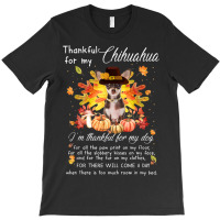 Thankful For My Chihuahua Thanksgiving I'm Pumpkin Fall T-shirt | Artistshot