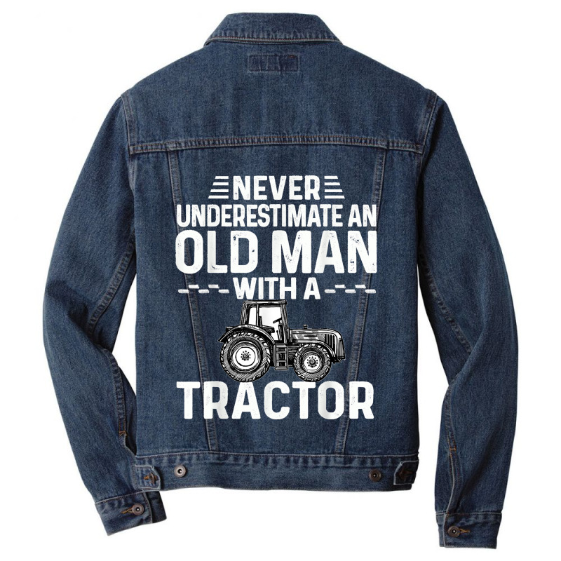 Mens Cool Farmer Never Underestimate An Old Man With A Tractor Men Denim Jacket | Artistshot