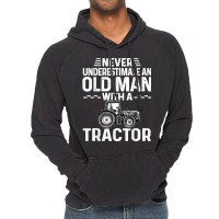 Mens Cool Farmer Never Underestimate An Old Man With A Tractor Vintage Hoodie | Artistshot