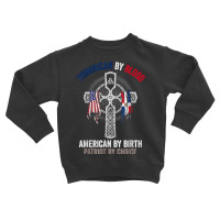 Dominican By Blood American By Birth Dominican Republic Flag T Shirt Toddler Sweatshirt | Artistshot