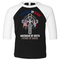 Dominican By Blood American By Birth Dominican Republic Flag T Shirt Toddler 3/4 Sleeve Tee | Artistshot