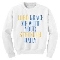 Lord Grace Me With Your Strength Daily Raglan Baseball Tee Youth Sweatshirt | Artistshot