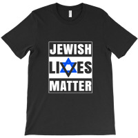 Jewish Lives Matter T-shirt | Artistshot