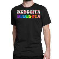 Bebesota Latina Vintage T Shirt Classic T-shirt | Artistshot