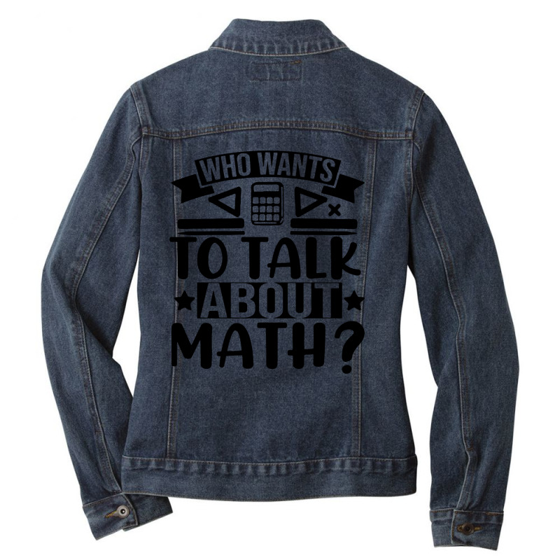 Who Wants To Talk About Math Ladies Denim Jacket by Avanza Tees | Artistshot