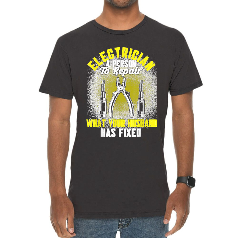 Mens Electrician A Person To Repair Electrician Vintage T-shirt | Artistshot