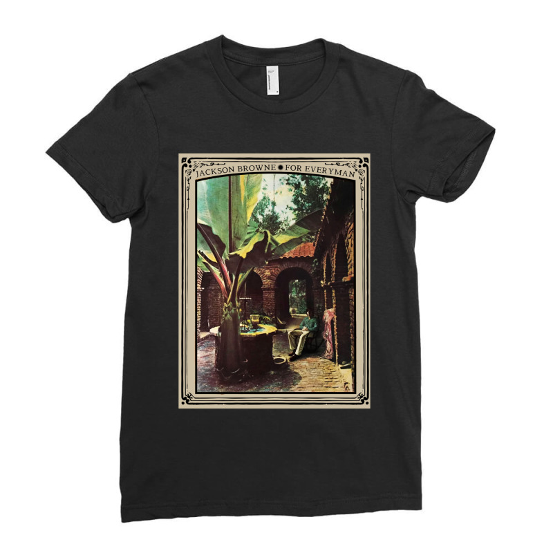 Jackson Browne For Everyman Ladies Fitted T-Shirt by cm-arts | Artistshot