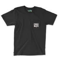 Free Nate (white On Black) Pocket T-shirt | Artistshot