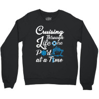 Cruising Through Life One Port At A Time Men Women And Youth Crewneck Sweatshirt | Artistshot