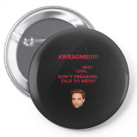 Rob-ert Patt-ins-on I Think The Twilight Movies Are Awesome Pin-back Button | Artistshot