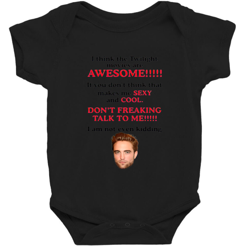 Rob-ert Patt-ins-on I Think The Twilight Movies Are Awesome Baby Bodysuit | Artistshot