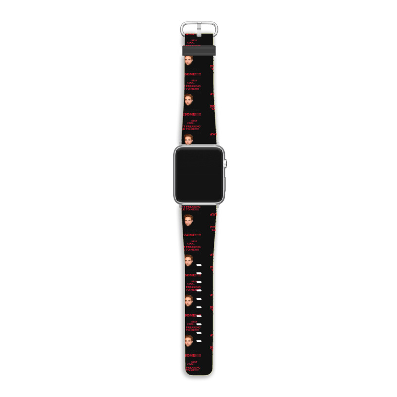 Rob-ert Patt-ins-on I Think The Twilight Movies Are Awesome Apple Watch Band | Artistshot