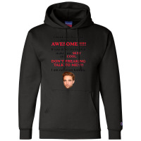 Rob-ert Patt-ins-on I Think The Twilight Movies Are Awesome Champion Hoodie | Artistshot