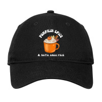 Pumpkin Spice And Data Analysis Database Engineer Autumn Adjustable Cap | Artistshot