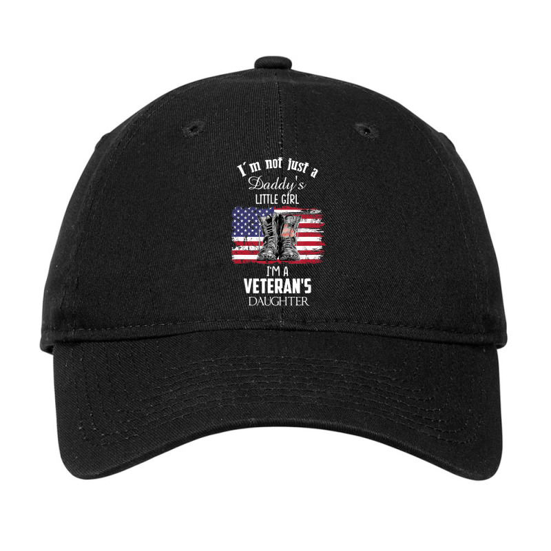 I'm Not Just A Daddy's Little Girl I'm A Veteran's Daughter Adjustable Cap by cm-arts | Artistshot