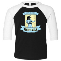 Fight Milk Toddler 3/4 Sleeve Tee | Artistshot