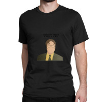 Dwight Identity Theft The Office Quotes Classic T-shirt | Artistshot