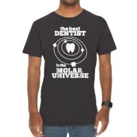 Best Dentist In The Molar Universe Design Funny Dentist Vintage T-shirt | Artistshot