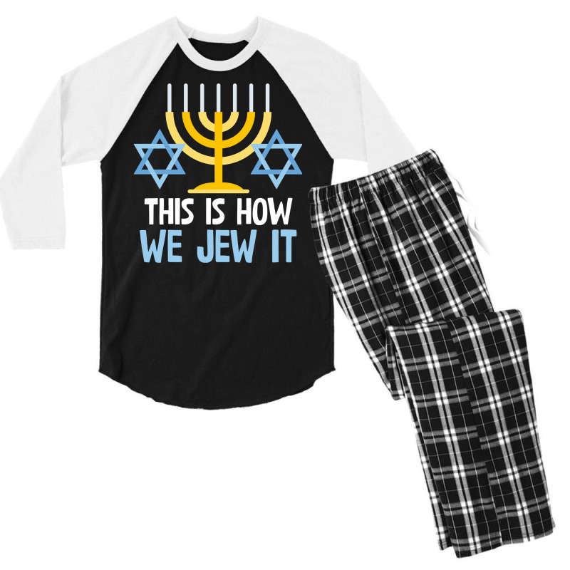 Funny Jewish Hanukkah Holiday Gift This Is How We Jew It Pullover Men's 3/4 Sleeve Pajama Set | Artistshot