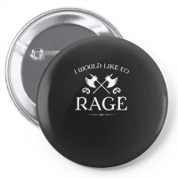 Barbarian - I Would Like To Rage Pin-back Button | Artistshot