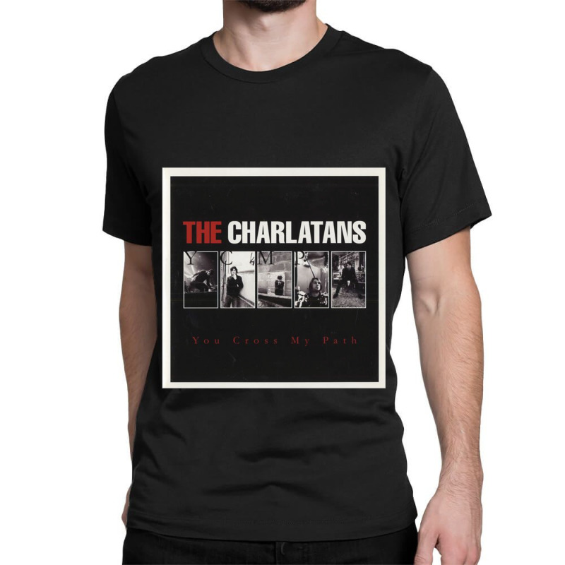 The Charlatans The Charlatans The Charlatans The Charlatans The Charla Classic T-shirt by CARLARDORTON | Artistshot