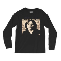 Jackson Browne Tour 2017 Long Sleeve Shirts | Artistshot