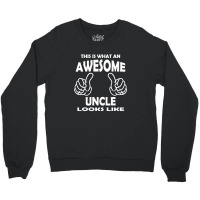 Awesome Uncle Looks Like Crewneck Sweatshirt | Artistshot