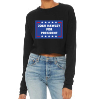 Josh Hawley For President Cropped Sweater | Artistshot