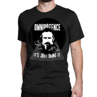 Alan Watts Omnipotence Classic T-shirt | Artistshot