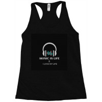 Music Is Life Racerback Tank | Artistshot