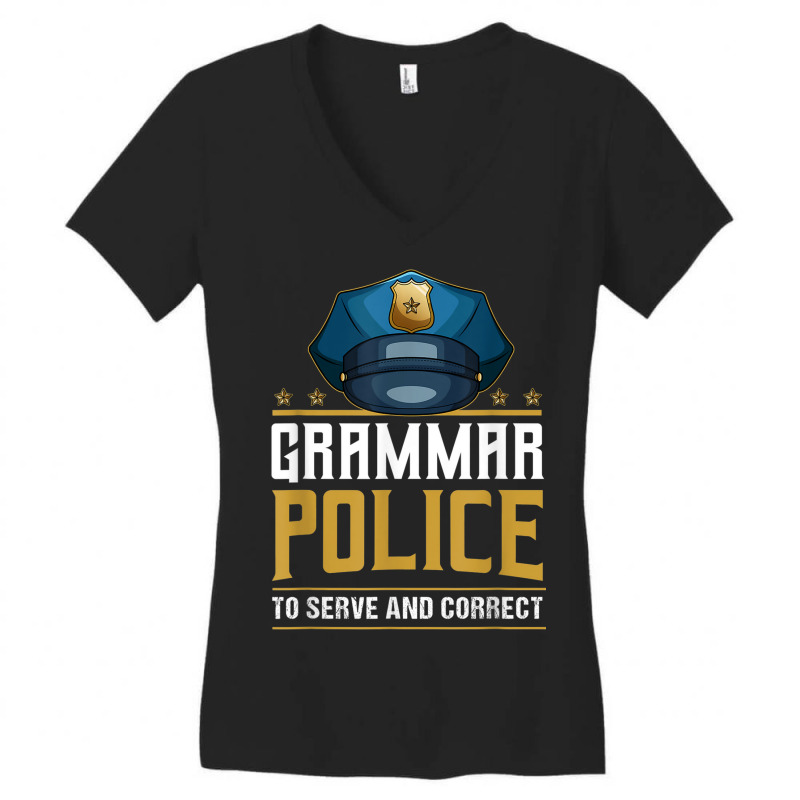 Grammar Police To Serve And Correct For Grammar And Punction Women's V-Neck T-Shirt by Queens | Artistshot