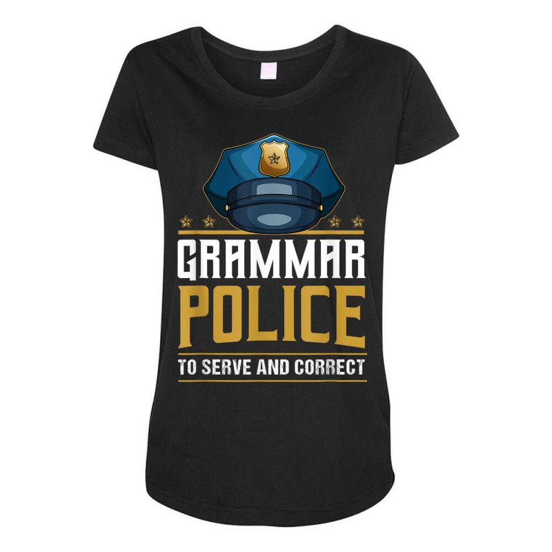 Grammar Police To Serve And Correct For Grammar And Punction Maternity Scoop Neck T-shirt by Queens | Artistshot