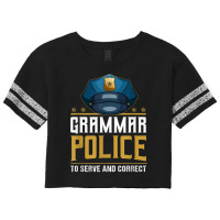 Grammar Police To Serve And Correct For Grammar And Punction Scorecard Crop Tee | Artistshot