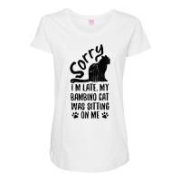 I'm Late My Bambino Cat Was Sitting On Me Funny Cat Lover Tank Top Maternity Scoop Neck T-shirt | Artistshot