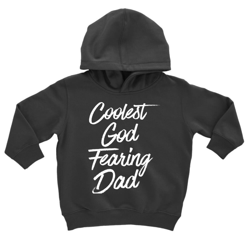 Best Dad Christian Quotes God Quote Christian Dad Toddler Hoodie by Min03 | Artistshot