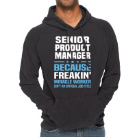 Senior Product Manager Vintage Hoodie | Artistshot