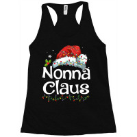 Nonna Claus Christmas Family Group Matching Pjs Xmas Light Racerback Tank | Artistshot