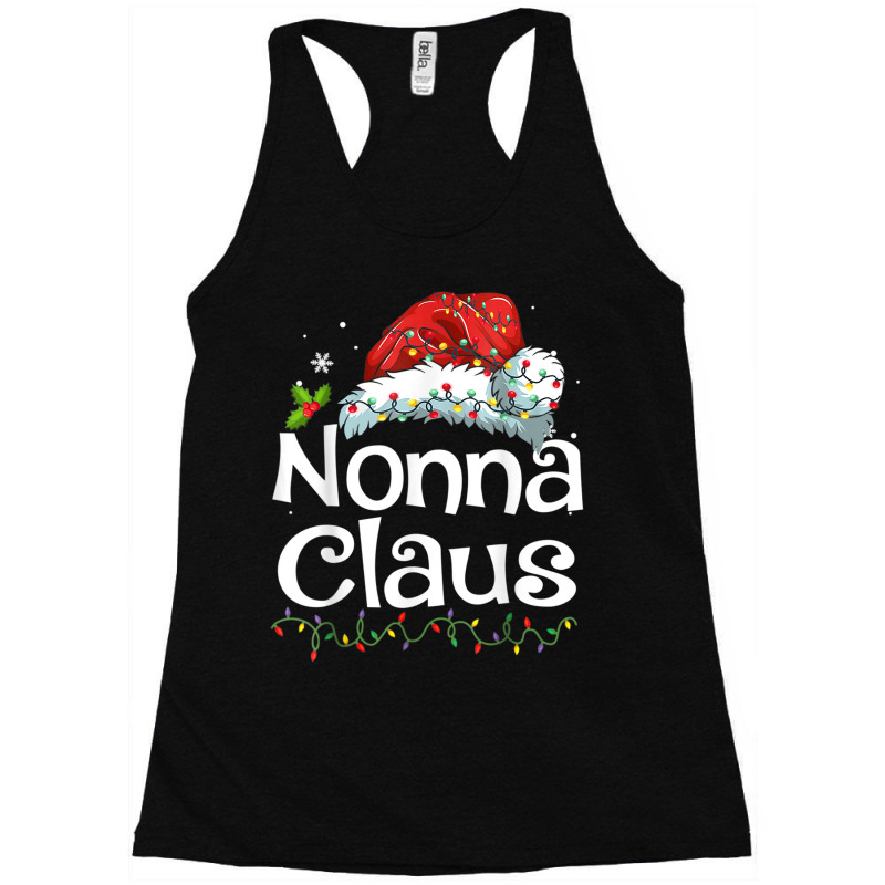 Nonna Claus Christmas Family Group Matching Pjs Xmas Light Racerback Tank by Stunner | Artistshot