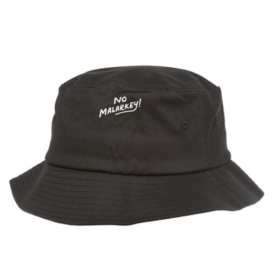 No Malarkey Bucket Hat Designed By Mahata