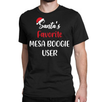 Santas Favorite Mesa Boogie User Gift Christmas Mesa Boogie Classic T-shirt | Artistshot