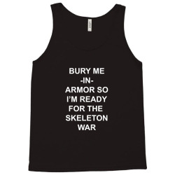 bury me  in  armor Tank Top | Artistshot
