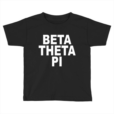 Beta Theta Pi Toddler T-shirt Designed By Moneyfuture17