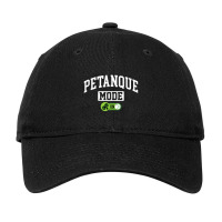 Petanque Mode On Funny Boules Petanque Player Coach Adjustable Cap | Artistshot