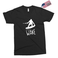 Je Peux Pas J'ai Wake French Wakeboarding Exclusive T-shirt | Artistshot