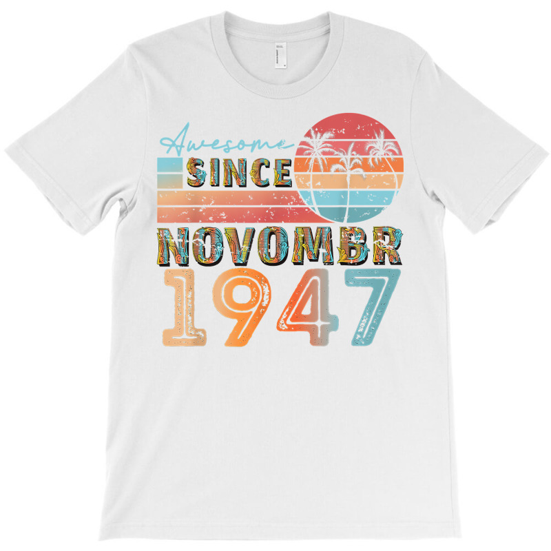 Vintage November 1947 92 Years Old 75th Birthday Men Women T Shirt T-shirt | Artistshot