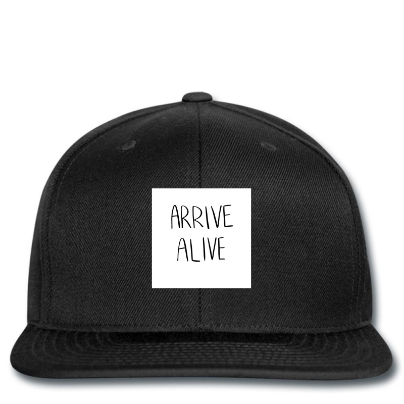 Arrive Alive Printed hat by DebraMartin | Artistshot