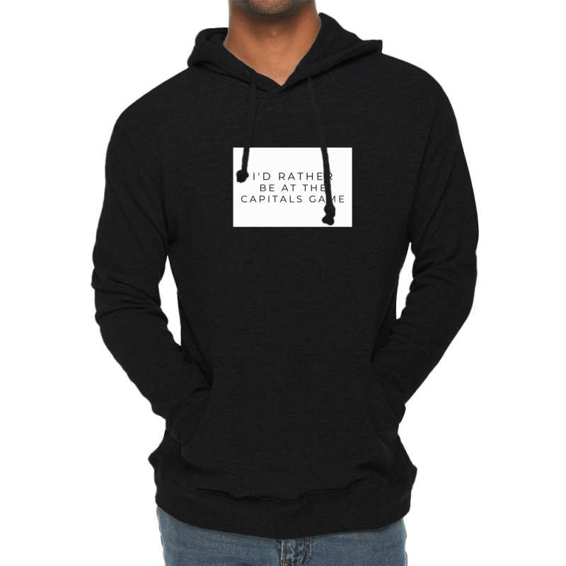 I'd Rather Be At The Capitals Game Lightweight Hoodie by cm-arts | Artistshot