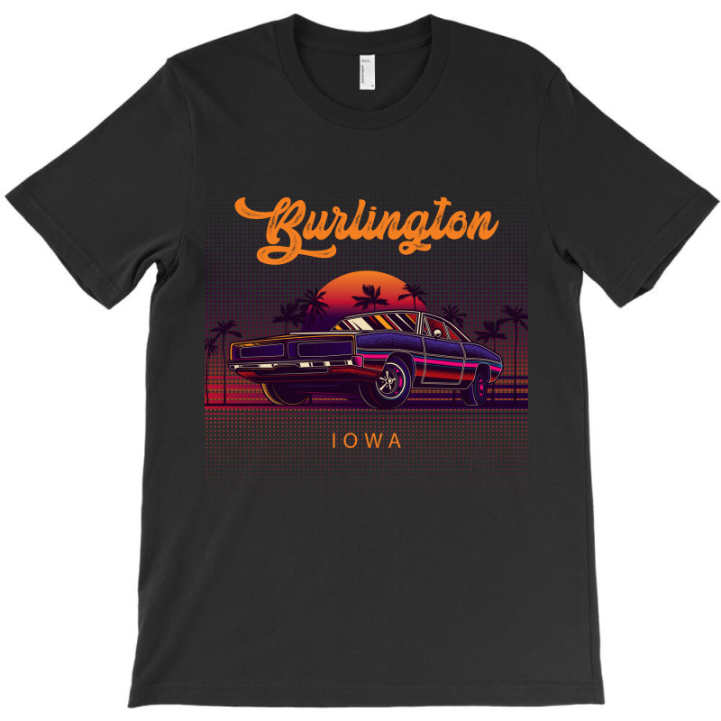 Burlington Iowa Retro Vintage 80s 90s Muscle Cars Retrowave Aesthetic T-shirt | Artistshot